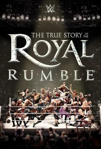 WWE: The True Story of the Royal Rumble