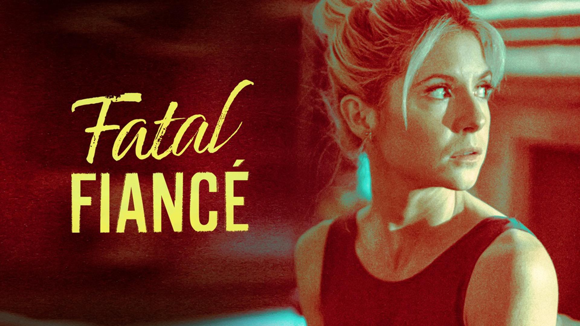 Fatal Fiancé