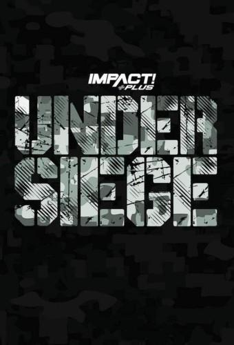Impact Wrestling Under Siege 2021