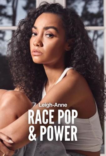 Leigh-Anne: Race, Pop & Power