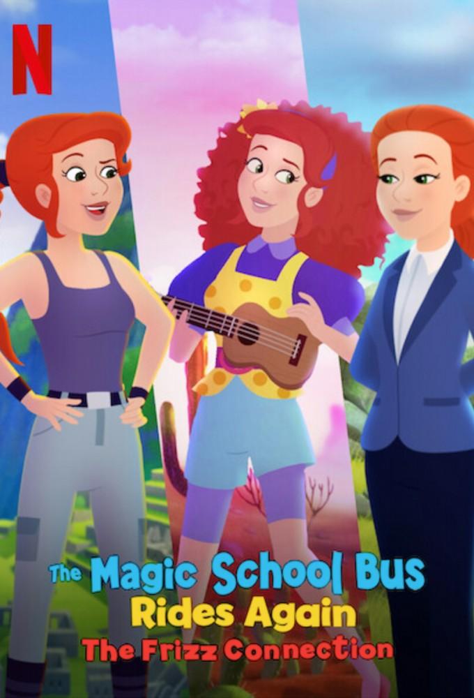 The Magic School Bus Rides Again: The Frizz Connection