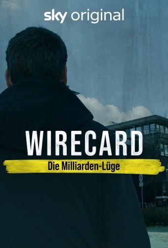 Wirecard: The Billion Euro Lie