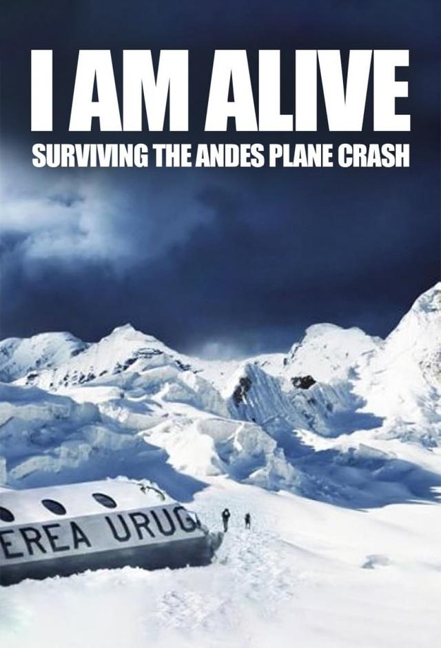 I Am Alive: Surviving the Andes Plane Crash