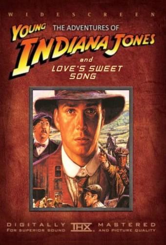 The Adventures of Young Indiana Jones: Love's Sweet Song