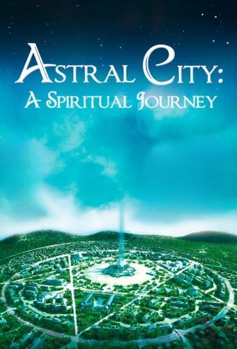 Astral City: A Spiritual Journey