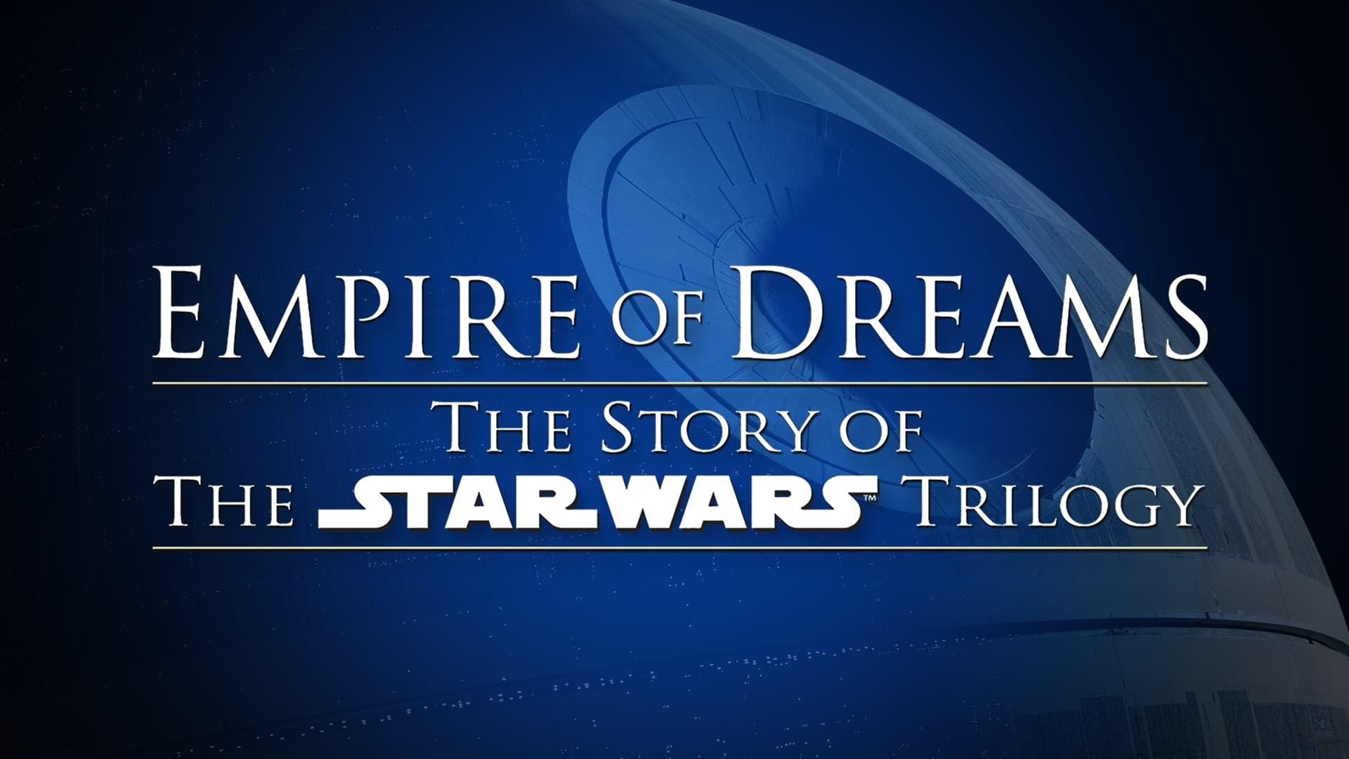 Empire of Dreams: The Story of the 'Star Wars' Trilogy