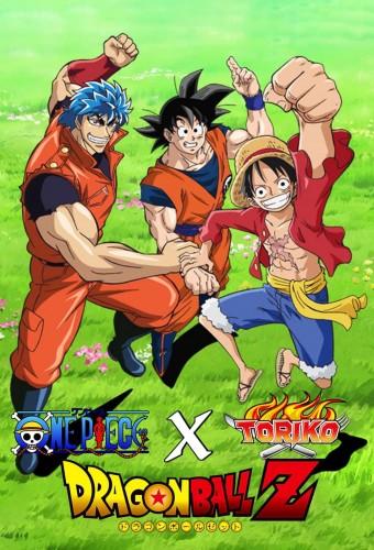 Dream 9 Toriko & One Piece & Dragon Ball Z Super Collaboration Special!!