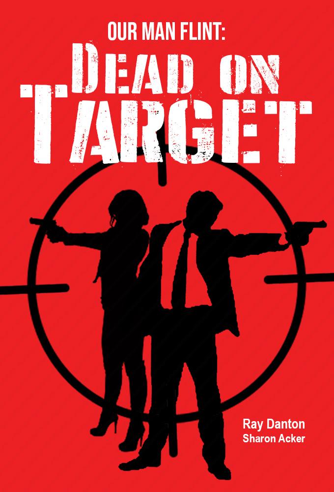 Our Man Flint: Dead on Target