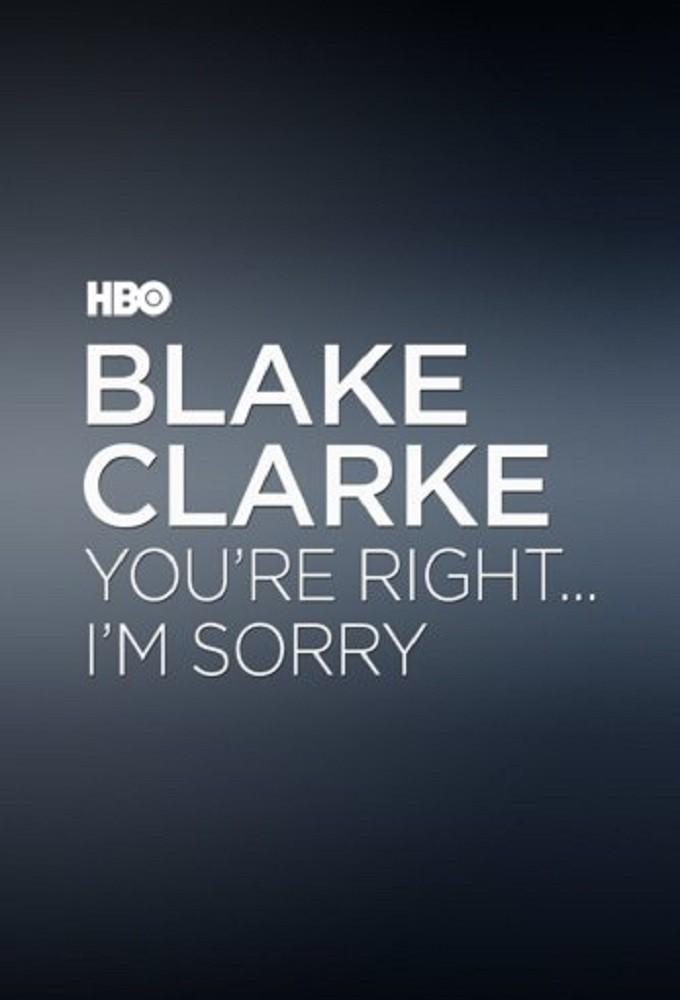 Blake Clark: You're Right... I'm Sorry