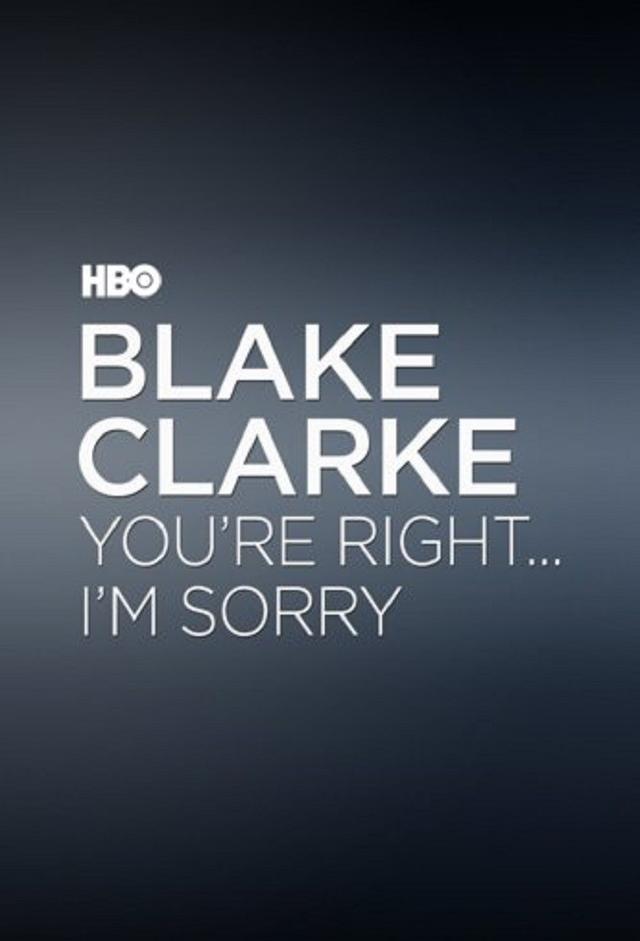 Blake Clark: You're Right... I'm Sorry