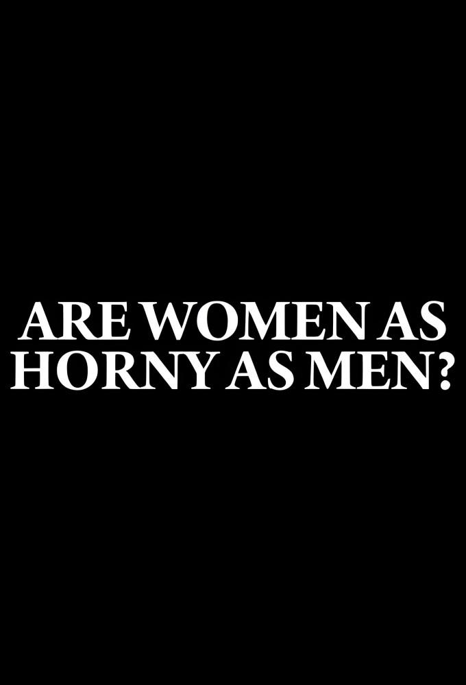 Are Women as Horny as Men?