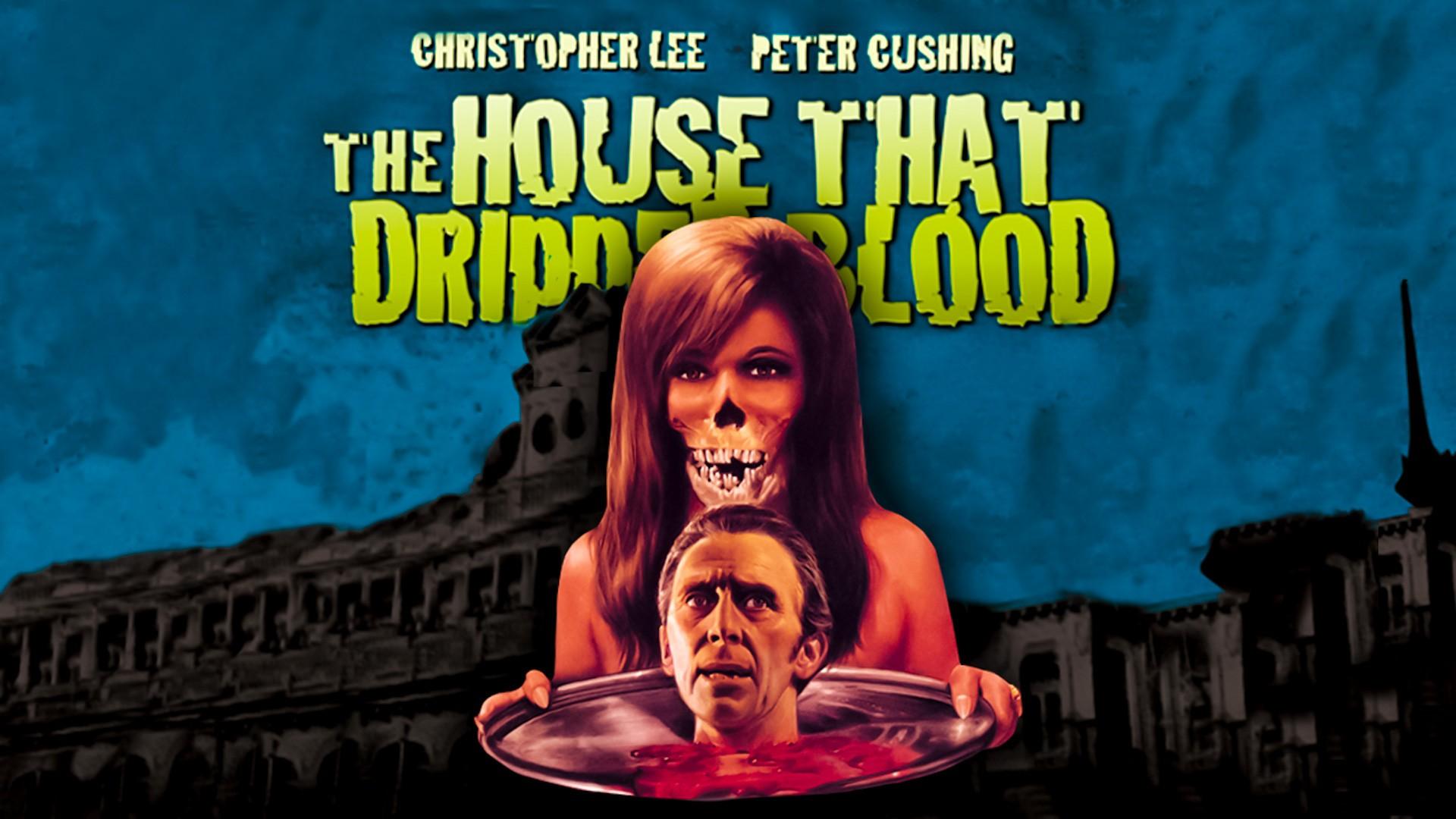 The House That Dripped Blood