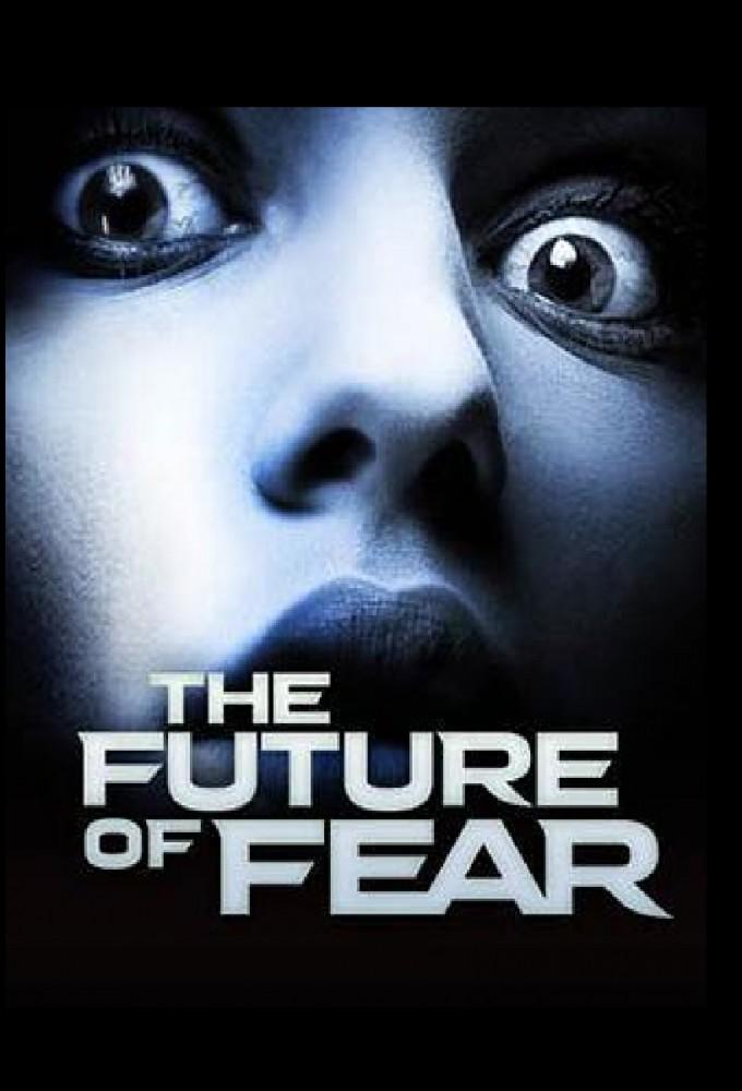The Future of Fear