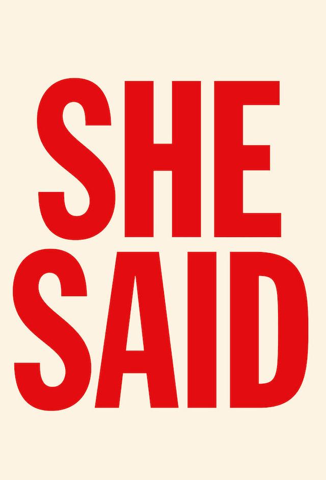 She Said