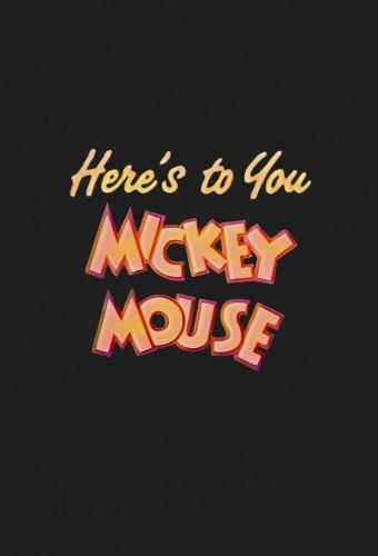 Here's to You, Mickey Mouse