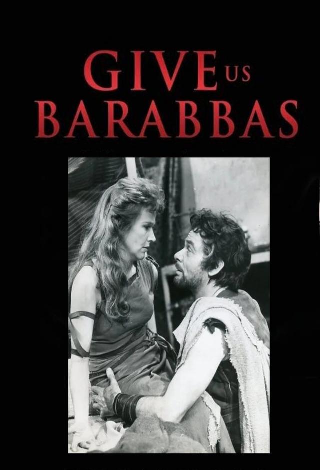 Give Us Barabbas!