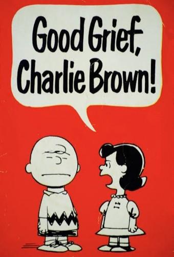 Good Grief, Charlie Brown: A Tribute to Charles Schulz