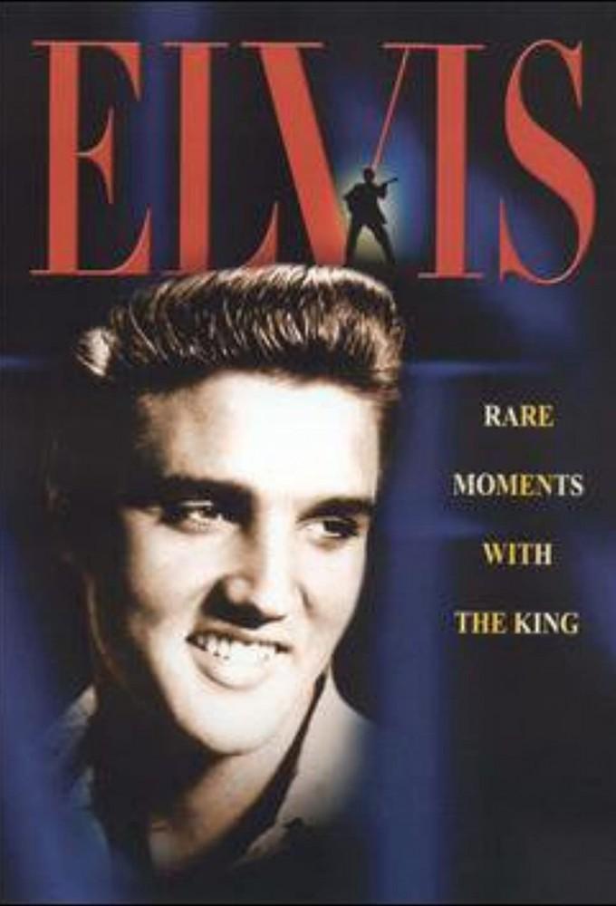 Elvis: Rare Moments with the King