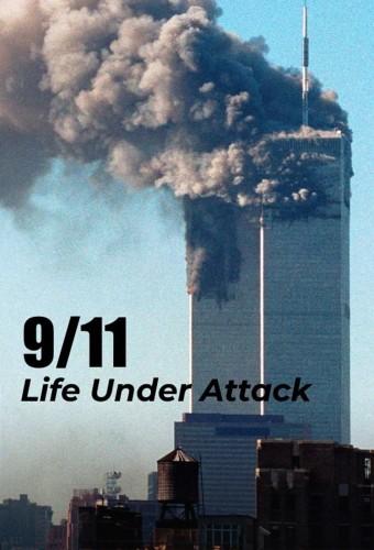 9/11: Life Under Attack