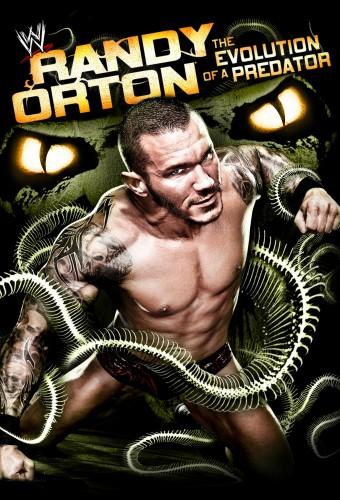 WWE: Randy Orton: The Evolution Of A Predator