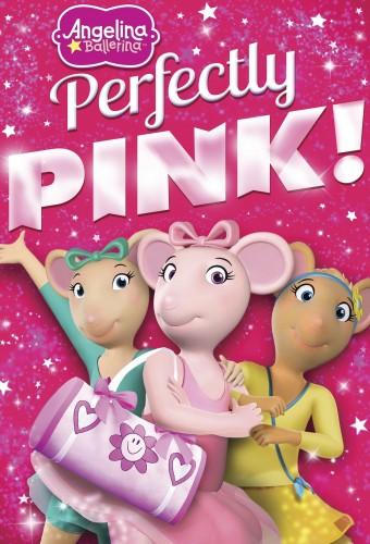 Angelina Ballerina: Perfectly Pink