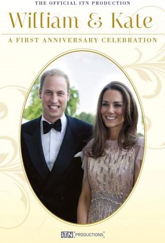 William and Kate: A First Anniversary Celebration