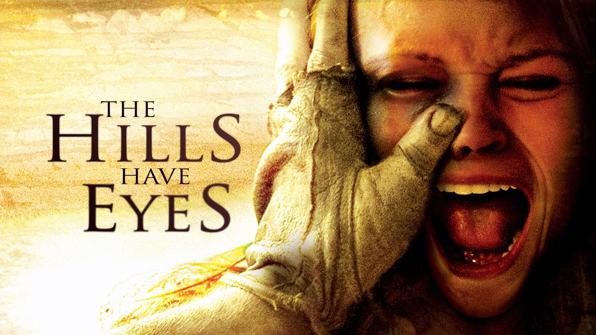 The Hills Have Eyes