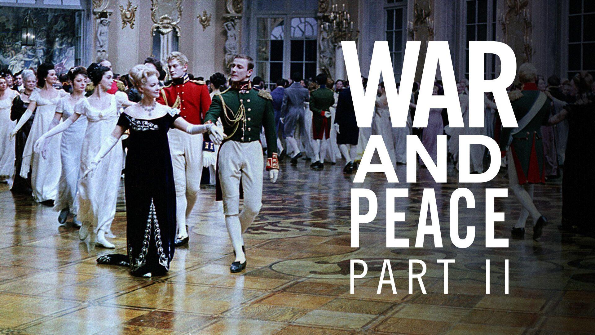 War and Peace, Part II: Natasha Rostova