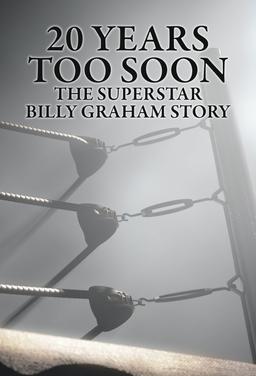 WWE: 20 Years Too Soon - The Superstar Billy Graham Story