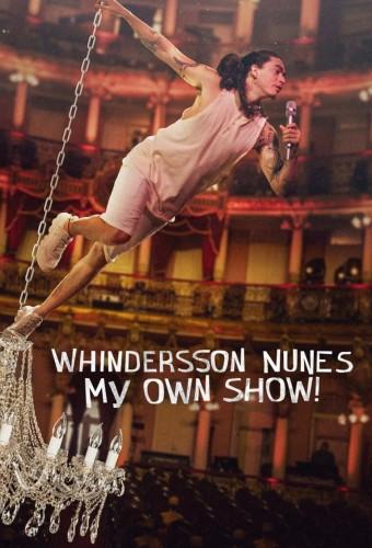 Whindersson Nunes: My Own Show!