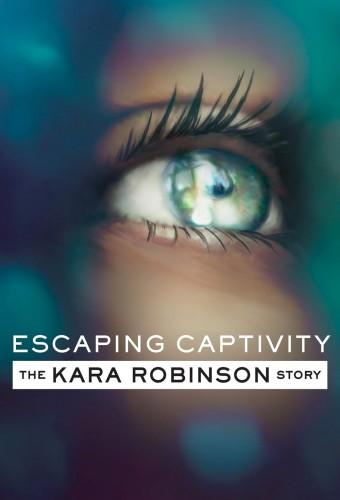 Escaping Captivity: The Kara Robinson Story