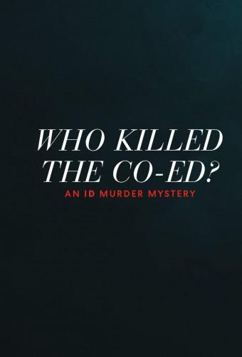 Who Killed The Co-ed? An ID Murder Mystery