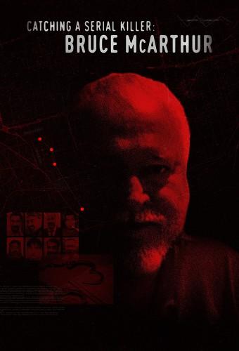 Catching a Serial Killer: Bruce McArthur