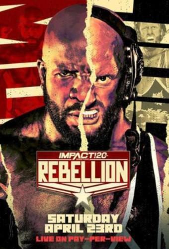 Impact Wrestling Rebellion 2022