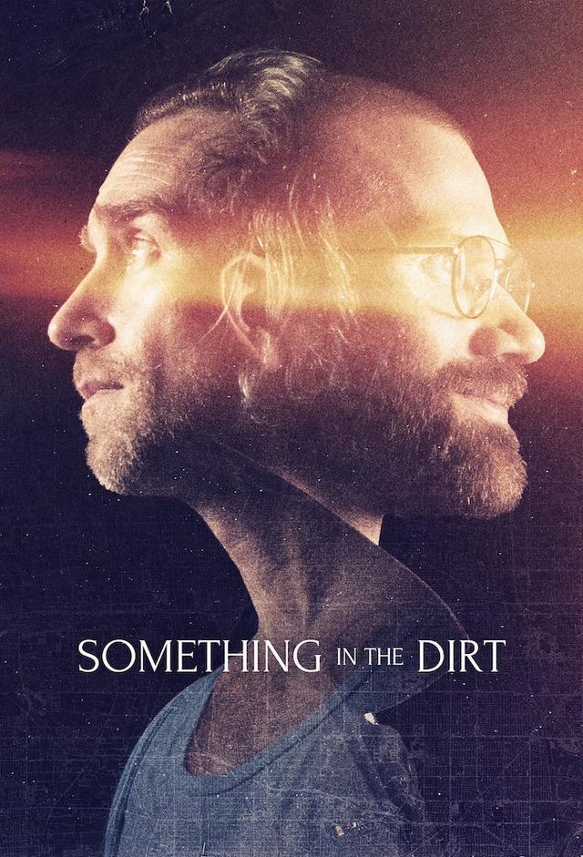 Something in the Dirt