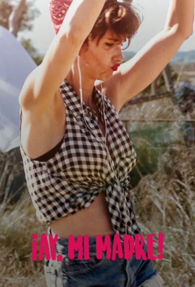 ¡Ay, mi madre!