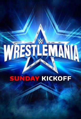 WWE WrestleMania 38 Sunday Kickoff