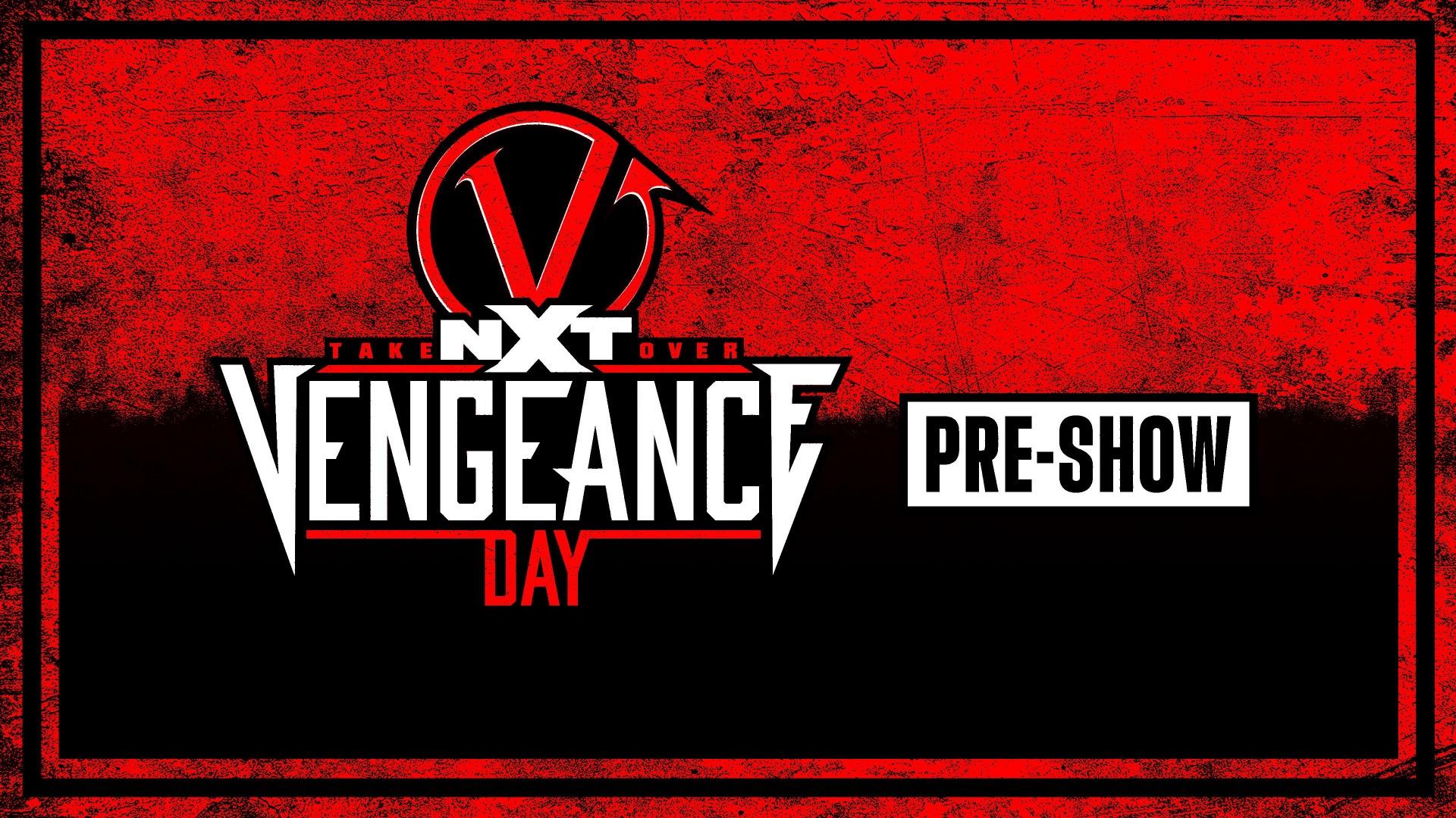 WWE NXT TakeOver: Vengeance Day 2021 Pre-Show