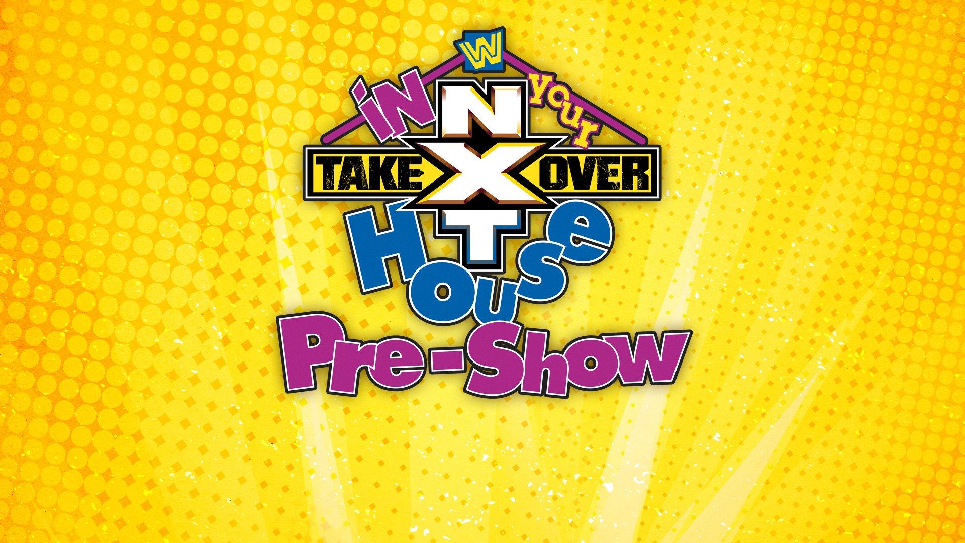WWE NXT TakeOver: In Your House 2020 Pre-Show