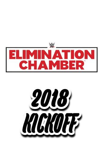 WWE Elimination Chamber 2018 Kickoff