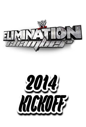WWE Elimination Chamber 2014 Kickoff