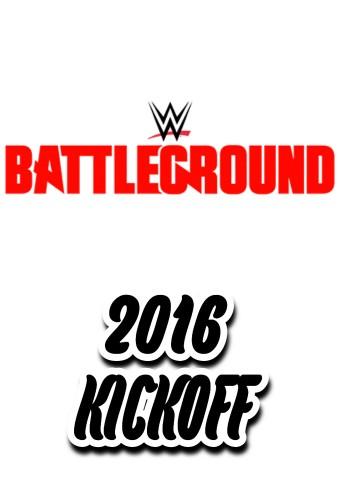 WWE Battleground 2016 Kickoff