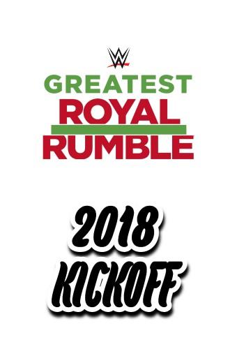 WWE Greatest Royal Rumble 2018 Kickoff
