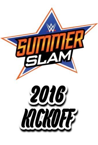 WWE SummerSlam 2016 Kickoff