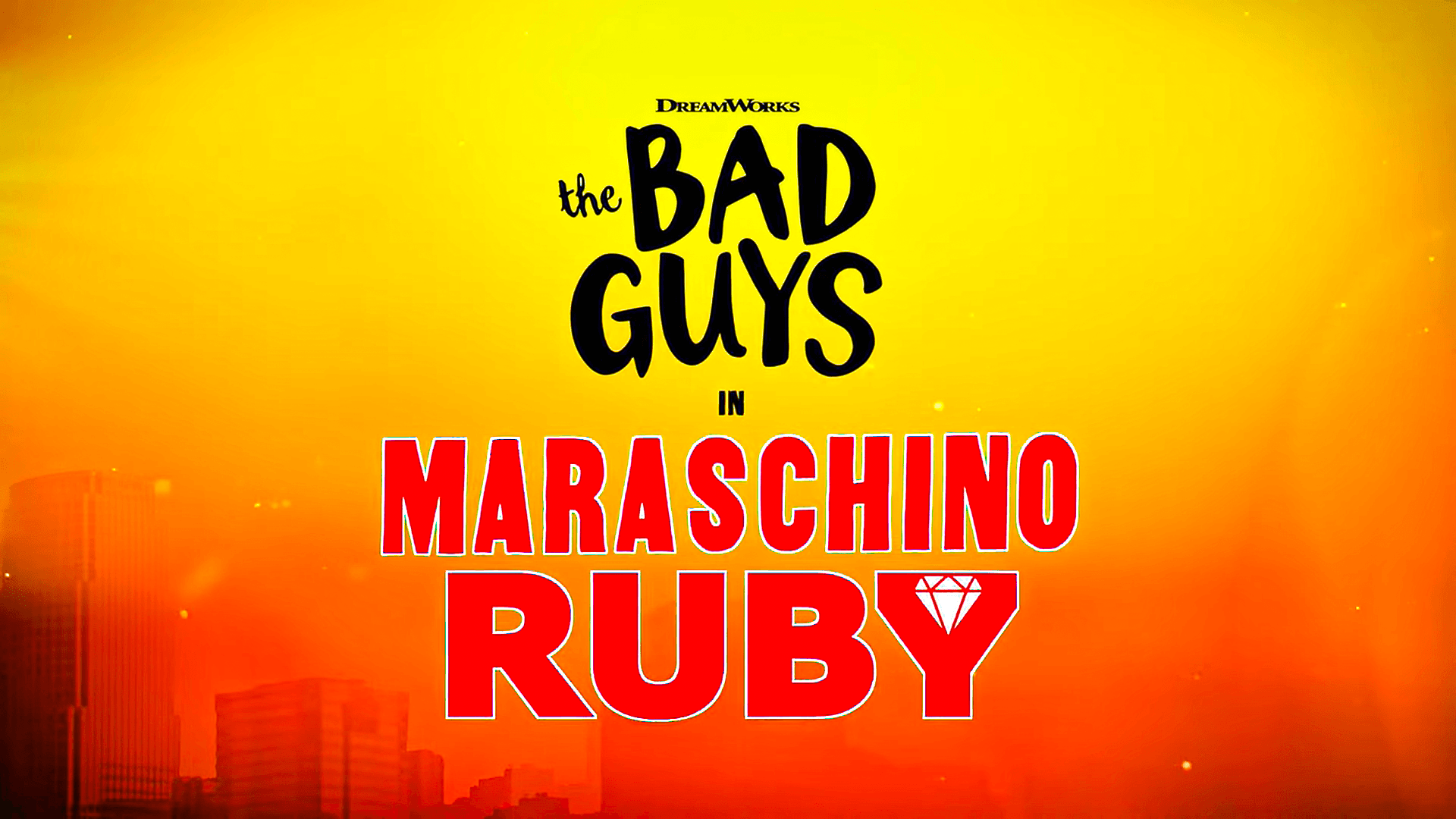 The Bad Guys in Maraschino Ruby