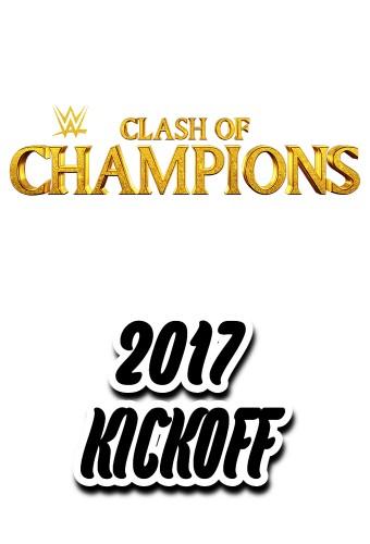 WWE Clash of Champions 2017 Kickoff