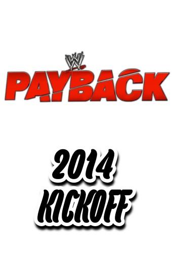 WWE Payback 2014 Kickoff