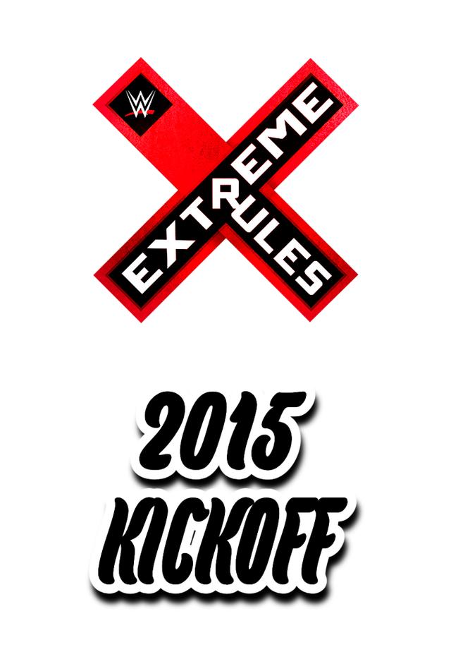 WWE Extreme Rules 2015 Kickoff