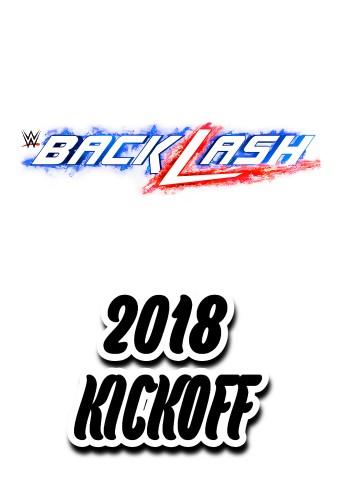 WWE Backlash 2018 Kickoff