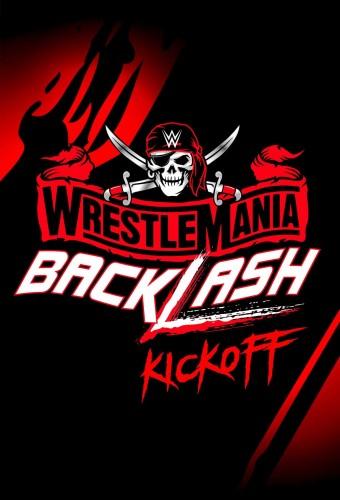 WWE WrestleMania Backlash 2021 Kickoff
